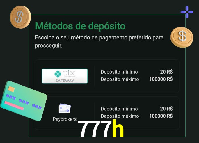 O cassino 777h oferece uma grande variedade de métodos de pagamento
